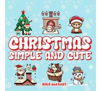 Christmas Simple and Cute: Bold and Easy Coloring Book for Teens and Adults