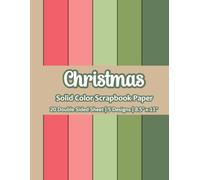 Christmas Solid Color Scrapbook Paper: Pastel Color Christmas Paper | 5 Designs | 20 Double Sided Non Perforated Decorative Paper Craft For Craft ... Mixed Media Art and Junk Journaling | Vol. 5