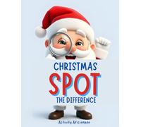 Christmas Spot the Difference Book for Kids Ages 4-8: 32 Fun Holiday Puzzle Challenges to Improve Focus | Perfect Christmas Activity Gift for Children