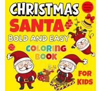 Christmas Stocking Stuffers, Christmas Santa Bold and Easy Coloring Book For Kids: Simple & Big Designs for Relaxation Featuring Jolly Santas, Gifts, ... for Kids | Stocking Filler Ideas For Kids