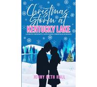 Christmas Storm at Kentucky Lake: A Forced Proximity, Faith Based, Christmas Romance