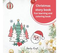 Christmas Story and Coloring Book: Why We Celebrate Christmas: A Simple Story for Kids + Fun Santa Coloring Pages | Holiday Learning & Activity Book