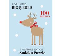 Christmas Sudoku Big & Bold 200 Puzzles: Christmas edition puzzle book, easy to read, level hard, features Christmas Sudoku 8-1/2 x 11, 50+ puzzles ... brain teasers, math challenge and more.