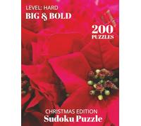 Christmas Sudoku Big & Bold Puzzle Book: Christmas edition puzzle book, easy to read, level hard, features Christmas Sudoku 8-1/2 x 11, 50+ puzzles ... brain teasers, math challenge and more.