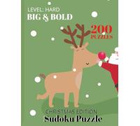 Christmas Sudoku Big & Bold Puzzle Book: Christmas edition puzzle book, easy to read, level hard, features Christmas Sudoku 8-1/2 x 11, 50+ puzzles ... brain teasers, math challenge and more.