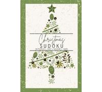 Christmas Sudoku Book: One Puzzle per Page, Easy, Medium, and Hard - Festive Brain Fun - Winter Evergreen Edition