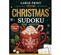 Christmas Sudoku for Adults: 100 Puzzles from Easy to Hard with Solutions for Relaxation, also for Seniors