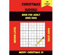Christmas Sudoku for Adults 2025/2026, 600 puzzles: Medium Hard Sudoku Puzzles for Man & Women | Puzzles for Adults 2025-2026 | Holiday & Christmas ... | Happy Holidays! Marry Christmas Sudoku