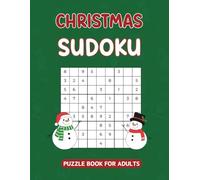 Christmas Sudoku Puzzle Book For Adults: 150 Engaging Puzzles To Relax For Stress And Anxiety Relief