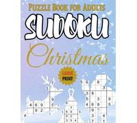 Christmas Sudoku Puzzle Book for Adults Large Print: 500+ Puzzles, 2 Levels Easy to Medium Brain Exercise Holiday Fun Great Christmas Gift