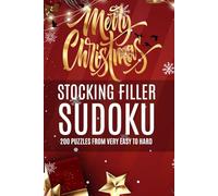 Christmas Sudoku Puzzle Book, Stocking Fillers for Teens, Adults And Seniors: Vibrant Cover, 200 Puzzles From Very Easy To Hard, Holiday Activity Book