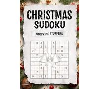 Christmas Sudoku: Stocking Stuffers: Christmas Sudoku Activity Book for Adults, Fun Christmas Gifts ideas Stocking Stuffers