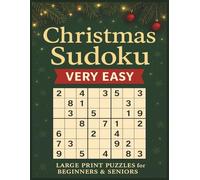 Christmas Sudoku - Very Easy: Large Print Puzzles for Beginners & Seniors Relaxing Holiday Fun