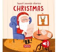 Christmas. Sweet sounds stories. Ediz. illustrata
