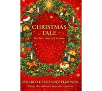 CHRISTMAS TALE: The True Value of Christmas