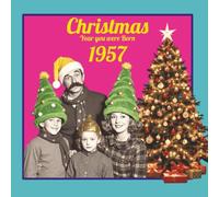 Christmas the Year You Were Born 1957: the perfect nostalgic gift for men & women born 1957