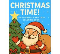 Christmas Time!: A Christmas Coloring Book