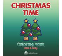 CHRISTMAS TIME - Coloring Book / Bold & Easy