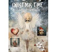 Christmas Time - Cut and Collage Ephemera Book: Perfect for Scrapbooking, Journaling, Collage, Mixed Media and Creative Crafts