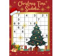 CHRISTMAS TIME SUDOKU: Holiday Activity Book, 400 Puzzles , All Levels , Ideal Gift for Sudoku Lovers, Solutions Included