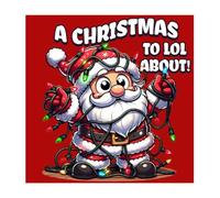 Christmas to LOL About: Big & Bold Christmas Coloring Fun | 40 Fun Holiday Pages with Hilarious Quotes for Kids and Adults to Color Together!