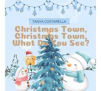 Christmas Town, Christmas Town, What Do You see?