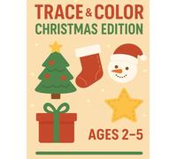 Christmas Trace & Color for Kids Ages 3-7: Bold & Easy Holiday Tracing Pages, Simple Line Art & Fun Christmas Coloring Activities: Festive Tracing ... Booster Activity Book for Toddlers and Kids