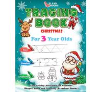 Christmas Tracing Book for 3-Year-Olds: Fun Holiday Activities for Numbers, Shapes, Lines and Coloring