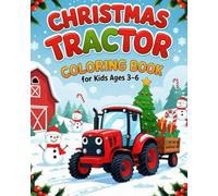 Christmas Tractor Coloring Book For Kids Ages 3-6