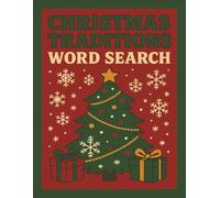 Christmas Tradition Word Search Puzzle Book for Adults: 55 Festive and Fun Puzzles Featuring Holiday Foods, Family Traditions, and Winter Magic