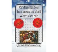 Christmas Traditions Around the World Word Search: Word Searches with Easy to Read Print about Global Traditions, Festive Cultures, Holiday Puzzles ... For the Holiday, Vacation and Relaxation.