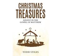 Christmas Treasures: Advent in the Gospel of Matthew