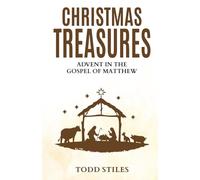 Christmas Treasures: Advent in the Gospel of Matthew
