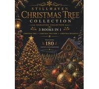 Christmas Tree Collection: A Premium 3-in-1 Adult Coloring Book Featuring 180 Festive Illustrations of Christmas Trees, Tree Farms, Ornaments, Snowy Landscapes, and Holiday Magic