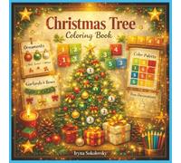 Christmas Tree: Coloring Book,19 Festive Ornament & Decoration Designs to Color Your Way for Christmas ,For Kids and Adults,Unique Christmas Tree Decorations to Color, Cut, and Create,All Ages