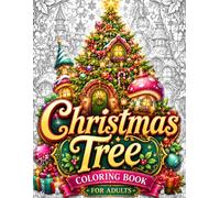 Christmas Tree Coloring Book for Adults: 50 Magical Christmas Trees & Enchanted Holiday Designs for Stress Relief, Relaxation, Mindfulness and Cozy ... - A Festive Gift for Christmas Lovers