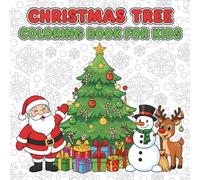 Christmas Tree Coloring Book for Kids: Fun And Festive Holiday Trees to Color for Ages 4-10 - Cute, Simple, and Full of Christmas Cheer!