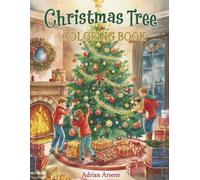 Christmas Tree Decorating Coloring Book: A Fun and Festive Coloring Book for Kids Ages 4-8