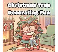 Christmas Tree Decorating Fun Coloring Book: A joyful collection of decorated trees, festive ornaments, cheerful animals, and warm holiday moments designed for calm, easy coloring fun for all ages.