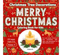 Christmas Tree Decorations Coloring Book for Kids | Ages 3-5 | Volume 4: Fun and simple Christmas tree ornaments, gifts, stars, and decorations for little hands to color!