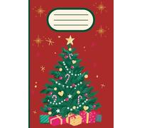 Christmas Tree Notebook: Shiny Christmas Tree, Gifts, Stars and Ornaments Gift Notebook Journal for friends and family