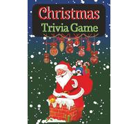 Christmas Trivia Game: Trivia book with Easy-to-Read Print about Christmas, and More| 6×9 inches, 146 pages| 200+ Questions ... Gift for Vacations, Holidays and Free Times