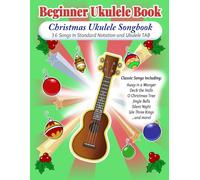 Christmas Ukulele Book: Easy Ukulele Songbook
