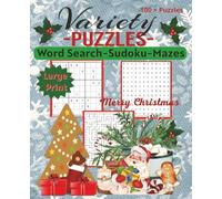 Christmas Variety Puzzles: Holiday themed 3 in 1 Puzzle Book | Sudoku, Word Search and Mazes | Large Print | 100+ puzzles | 150 pages | 7.5 x 9.25 | Makes the Perfect Gift