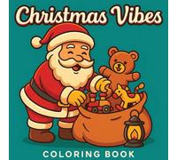 Christmas Vibes Coloring Book: Holiday Scenes for Relaxing Color Fun