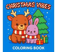 Christmas Vibes: Coloring Book Holiday Scenes in Bold, Easy Pages