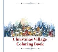 Christmas Village Coloring Book