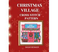 Christmas Village Cross Stitch Pattern: 5 Christmas Shops