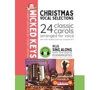 Christmas Vocal Selections: 24 Classic Carols Arranged for Voice with Intermediate Piano Accompaniment