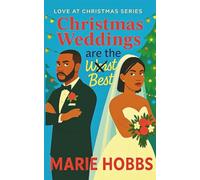 Christmas Weddings are the Worst Best: 1